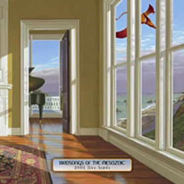 2001 Live Birds by Birdsongs of the Mesozoic - album cover
