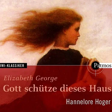 Gott schütze dieses Haus by Elizabeth George - album cover