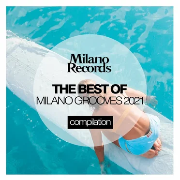 The Best Of Milano Grooves 2021 by Various Artists - album cover