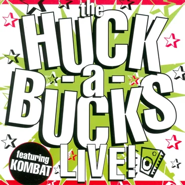 The Huck-a-Bucks Live!