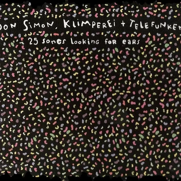 25 Songs Looking for Ears