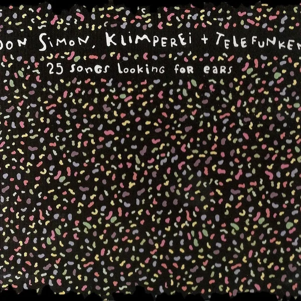 25 Songs Looking for Ears