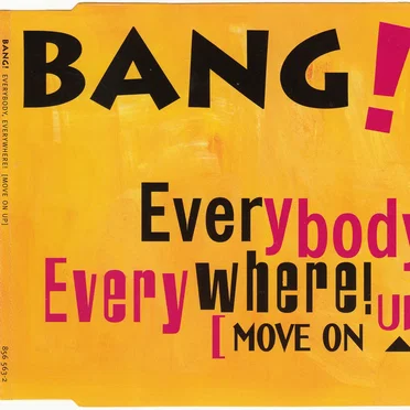 Everybody, Everywhere! (Move On Up) by Bang! - album cover