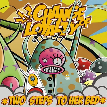 Two Steps To Her Bed by Change of Loyalty - album cover