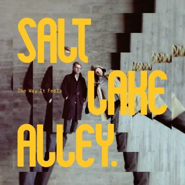The Way It Feels by Salt Lake Alley - album cover
