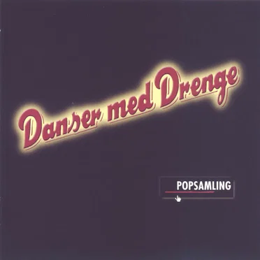Popsamling by Danser med drenge - album cover