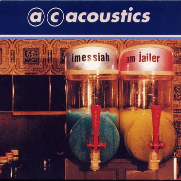 I Messiah, Am Jailer by AC Acoustics - album cover