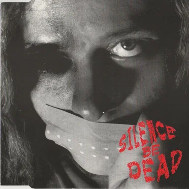 Silence Be Dead