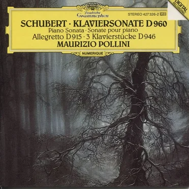 Klaviersonate D 960, Allegretto D 915, 3 Klavierstücke D 946