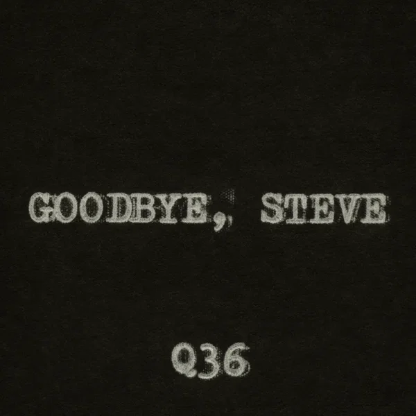 Goodbye, Steve