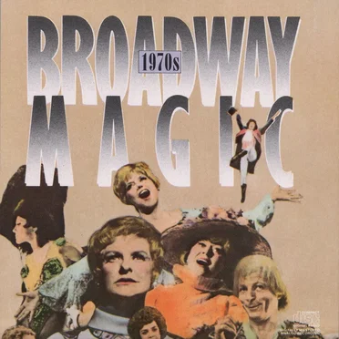 Broadway Magic: The 1970s by Various Artists - album cover