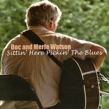 Sittin’ Here Pickin’ the Blues