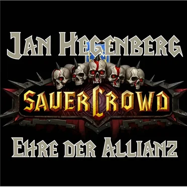 Sauercrowd Gildensong (Ehre Der Allianz)
