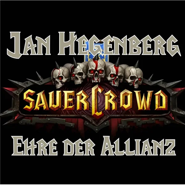 Sauercrowd Gildensong (Ehre Der Allianz)