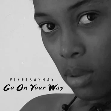 Go On Your Way