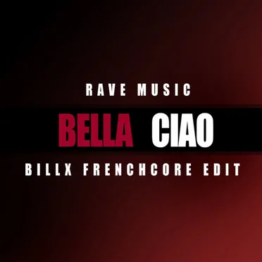 Bella Ciao (Frenchcore Edit)