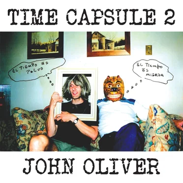 Time Capsule 2 by John Oliver - album cover