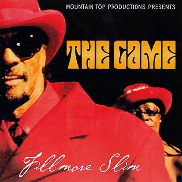 The Game by Fillmore Slim - album cover