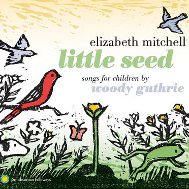 Little Seed: Songs for Children by Woody Guthrie