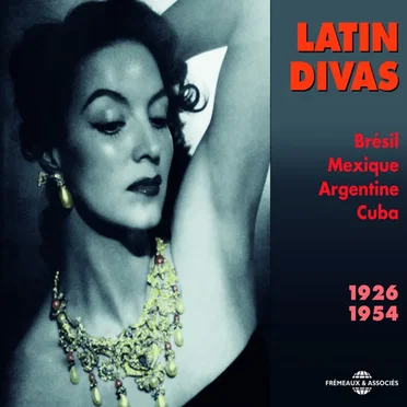 Latin Divas 1926-1954 (Brésil, Mexique, Argentine, Cuba) by Various Artists - album cover