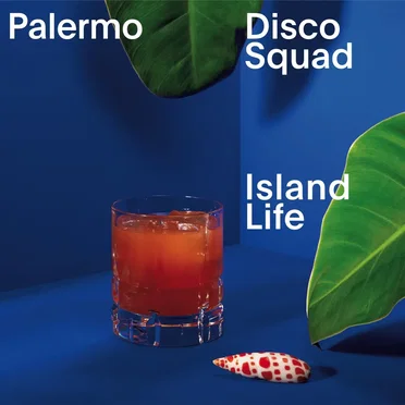 Island Life by Palermo Disco Squad - album cover