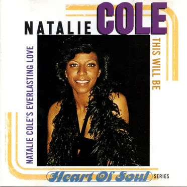This Will Be: Natalie Cole’s Everlasting Love