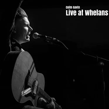 Live at Whelan’s by Colm Gavin - album cover