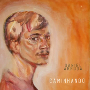 Caminhando by Daniel Arruda - album cover
