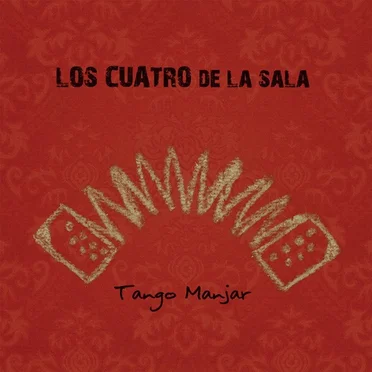 Tango manjar by Los Cuatro De La Sala - album cover