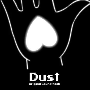 Glitchtale: Dust (Original Motion Picture Soundtrack)