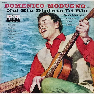 Sings Nel Blu Dipinto di Blu (Volare) And Other Italian Favorites