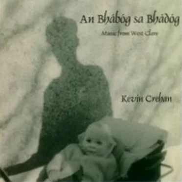 An Bhábóg sa Bhádóg by Kevin Crehan - album cover