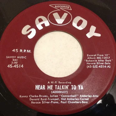 Hear Me Talkin’ to Ya / Bohemia After Dark