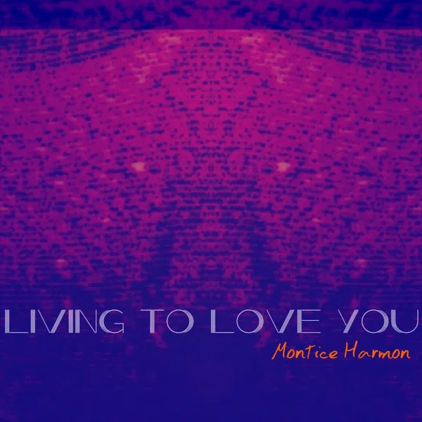 Living to Love You
