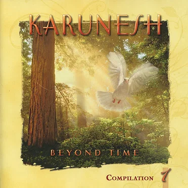 Beyond Time: Compilation 1 by Karunesh - album cover