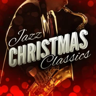 Jazz Christmas Classics by Various Artists - album cover