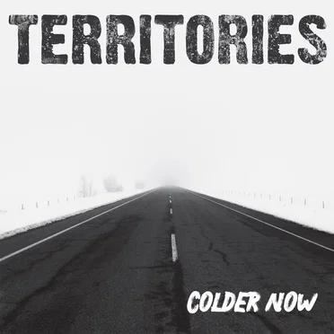 Colder Now by Territories - album cover