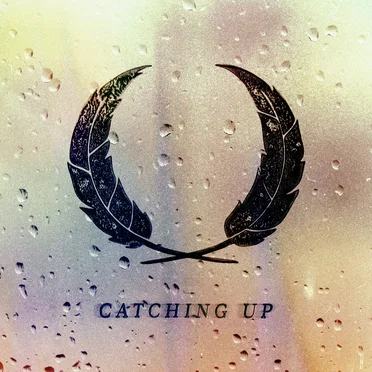 Catching Up by Birds of Bellwoods - album cover