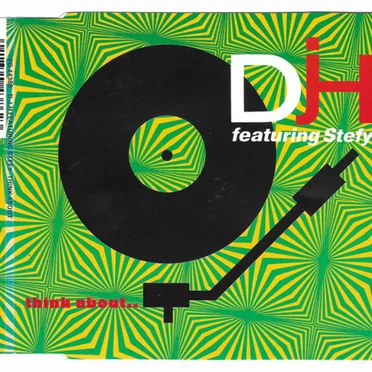 Think About... by D.J. >> H. featuring Stefy - album cover