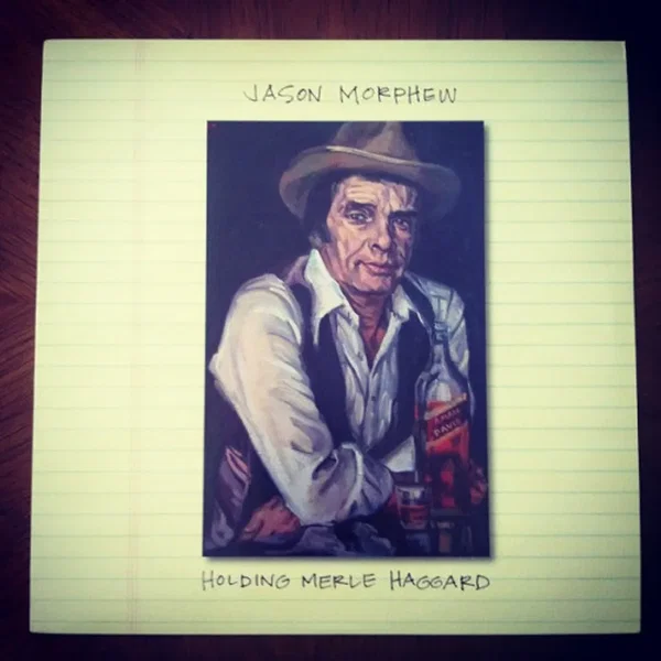 Holding Merle Haggard