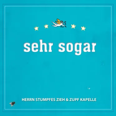 sehr sogar by Herrn Stumpfes Zieh & Zupf Kapelle - album cover