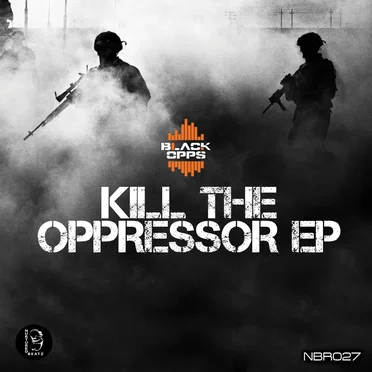 Kill the Oppressor EP