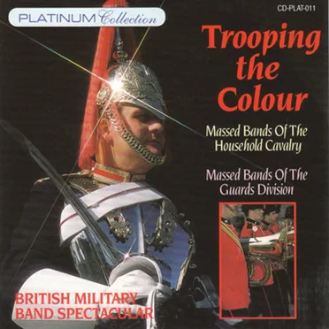 Trooping the Colour by Massed Bands of the Household Cavalry - album cover