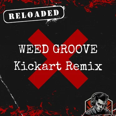 W**d Groove (Kickart Remix)