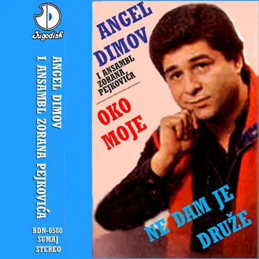 Oko moje (Ne dam je druže)