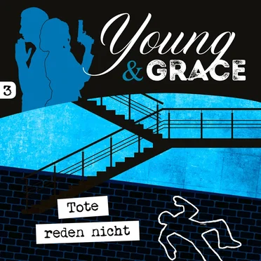 Young & Grace 3: Tote reden nicht by Tobias Schuffenhauer - album cover