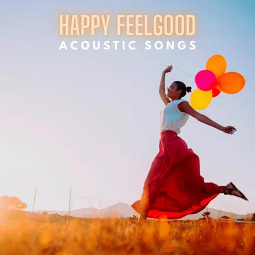 Happy Feelgood Acoustic Songs by Various Artists - album cover