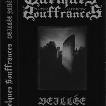 Veillée Funèbre by Quelques Souffrances - album cover