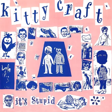 "it's stupid" E.P. by Kitty Craft - album cover