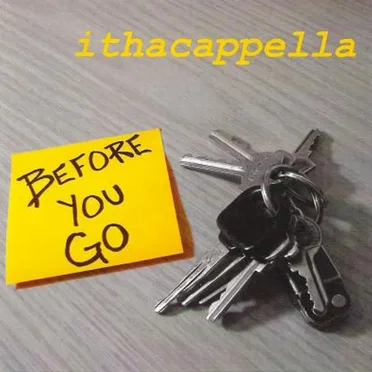 Before You Go by Ithacappella - album cover